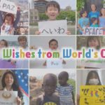 PEACE! Wishes from World’s Children (Video)