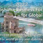 2022 Hiroshima Business Forum for Global Peace