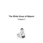 The White Snow of Mabuni Chapter 5